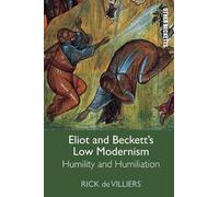 Rick de Villiers Eliot and Beckett’s Low Modernism (Copertina rigida)