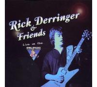 Rick Derringer and Friends - Live On The King Biscuit Flower Hour by Rick Derringer and Friends
