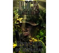 Rick Destefanis Specter of Betrayal, The Ghost II (Copertina rigida) Vietnam War