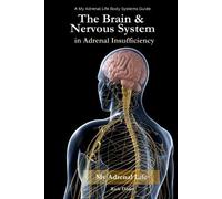 Rick Disler The Brain & Nervous System in Adrenal Insufficiency (Tascabile)