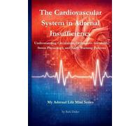 Rick Disler The Cardiovascular System in Adrenal Insufficiency (Tascabile)