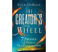 Rick DuBose The Creator's Wheel (Tascabile)