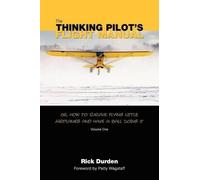 Rick Durden The Thinking Pilot's Flight Manual (Tascabile)