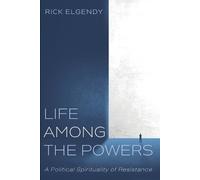 Rick Elgendy Life among the Powers (Tascabile)