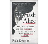 Rick Emerson Gabra Zackman BenBella Books Unmask Alice (Tascabile)