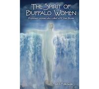 Rick Falkowski The Spirit of Buffalo Women (Tascabile)
