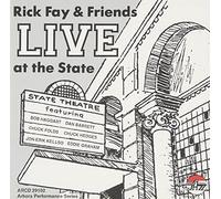 Rick Fays & Friends - Live at The State by Rick Fays & Friends (2008-07-08)