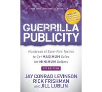 Rick Frishman Jill Lublin Jay Conrad Levinson Guerrilla Publicity (Tascabile)
