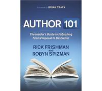 Rick Frishman Robyn Spizman Author 101 (Tascabile)
