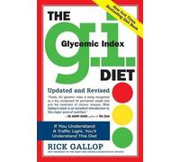 Rick Gallop The G.I. (Glycemic Index) Diet (Tascabile)
