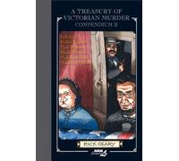 Rick Geary A Treasury of Victorian Murder Compendium II (Copertina rigida)