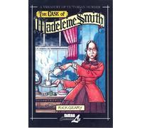 Rick Geary The Case Of Madeleine Smith (Copertina rigida)