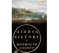 Rick Geffken Muriel J. Smith Hidden History of Monmouth County (Tascabile)