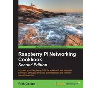 Rick Golden Raspberry Pi Networking Cookbook (Tascabile)