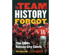 Rick Gosselin The Team That History Forgot (Copertina rigida)