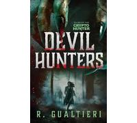 Rick Gualtieri Devil Hunters (Tascabile) Tales of the Crypto Hunter