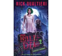 Rick Gualtieri Everyday Horrors (Tascabile) Bill of the Dead