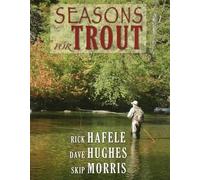 Rick Hafele Dave Hughes Skip Morris Seasons for Trout (Copertina rigida)