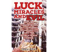 Rick Hahn LUCK, MIRACLES and EVIL (Tascabile)