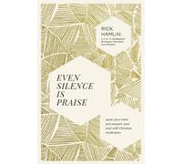 Rick Hamlin Even Silence Is Praise (Tascabile)