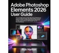 Rick Hamon Adobe Photoshop Elements 2026 User Guide (Tascabile)