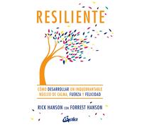 Rick Hanson For Resiliente: Cómo desarrollar un inquebrantable núcle (Tascabile)