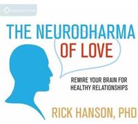 Rick Hanson Neurodharma of Love (CD)