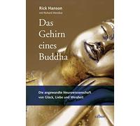 Rick Hanson Ric Das Gehirn eines Buddha: Die angewandte Neurowissens (Tascabile)