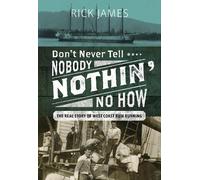 Rick James Don't Never Tell Nobody Nothin' No How (Copertina rigida)