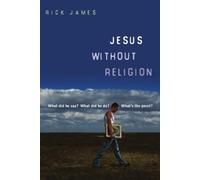Rick James Jesus Without Religion (Tascabile)