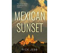 Rick Jebb Mexican Sunset (Tascabile)