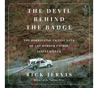 Rick Jervis The Devil Behind the Badge (Copertina rigida)