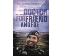 Rick Jolly Doctor for Friend and Foe (Tascabile)