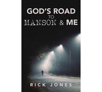Rick Jones God's Road to Manson & Me (Tascabile)