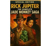 Rick Jupiter Omnibus Vol 1: The Complete Jade Monkey Saga