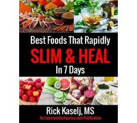 Rick Kaselj Best Foods that Rapidly Slim & Heal in 7 Days (Tascabile)