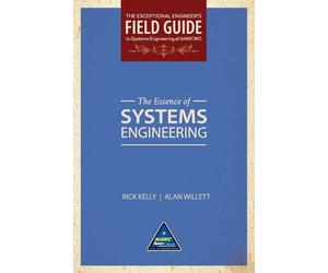 Rick Kelly Alan Willet The Essence of Systems Engineering (Softcover (Tascabile)