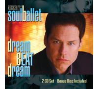 Rick Kelly/Soul Ballet - Dream Beat Dream