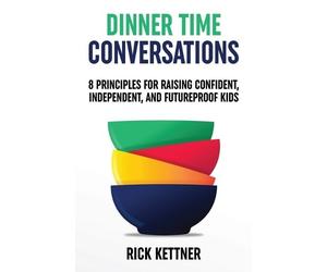 Rick Kettner Dinner Time Conversations (Tascabile)