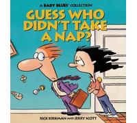 Rick Kirkman Guess Who Didn't Take a Nap? (Tascabile) Baby blues