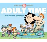 Rick Kirkman Jerry Scott Adult Time (Tascabile) Baby Blues