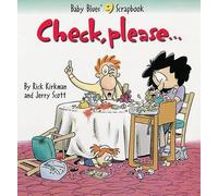 Rick Kirkman Jerry Scott Check, Please... (Tascabile) Baby Blues Scrapbook