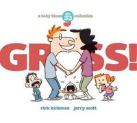 Rick Kirkman Jerry Scott Gross (Tascabile) Baby Blues
