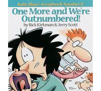 Rick Kirkman Jerry Scott One More and We Re Outnumbered (Tascabile)