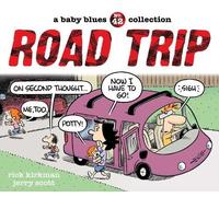 Rick Kirkman Jerry Scott Road Trip (Tascabile) Baby Blues