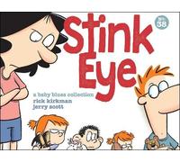 Rick Kirkman Jerry Scott Stink Eye (Tascabile) Baby Blues