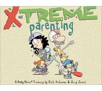 Rick Kirkman X-Treme Parenting (Tascabile) Baby Blues