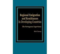 Rick L. Chaney Regional Emigration and Remittances in Develop (Copertina rigida)