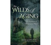 Rick Lamplugh The Wilds of Aging (Tascabile)