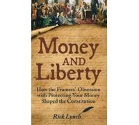 Rick Lynch Money and Liberty (Copertina rigida)